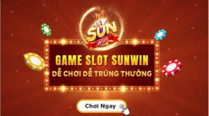 Nổ hũ Sunwin - chơi là trúng