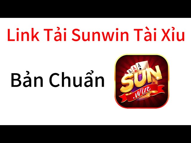 Link Tải Chính Thức Của Cổng Game Sunwin